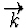 $\overrightarrow{k}$